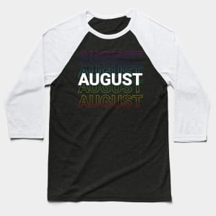 born in August Baseball T-Shirt